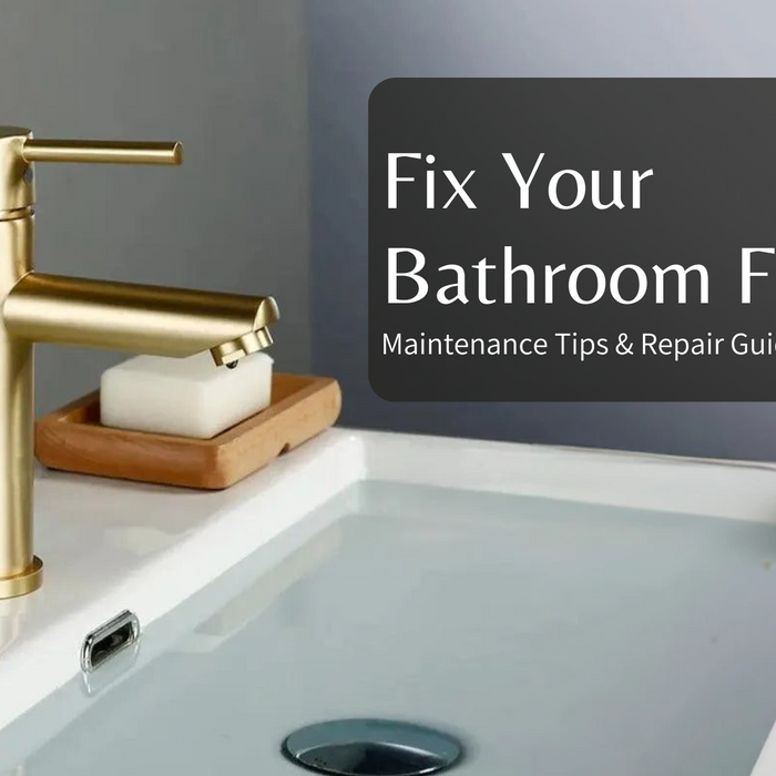 Fix Your Bathroom Faucets: Maintenance Tips & Repair Guide