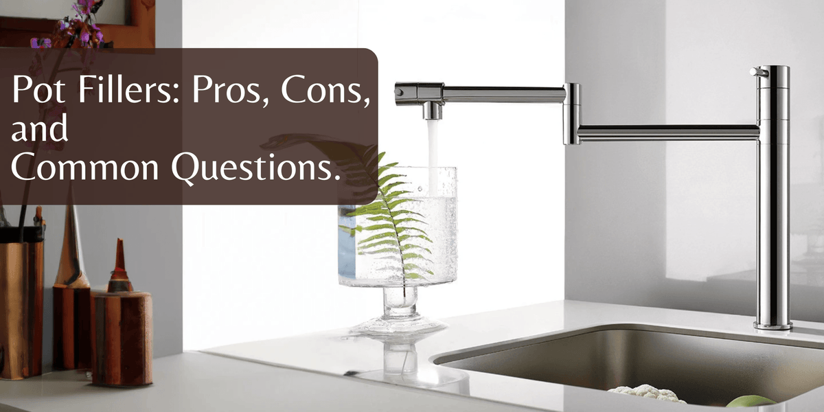 Pot Fillers: Pros, Cons, and Common Questions. — BO-HA