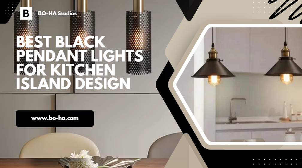 Best Black Pendant Lights for Kitchen Island Design — BO-HA